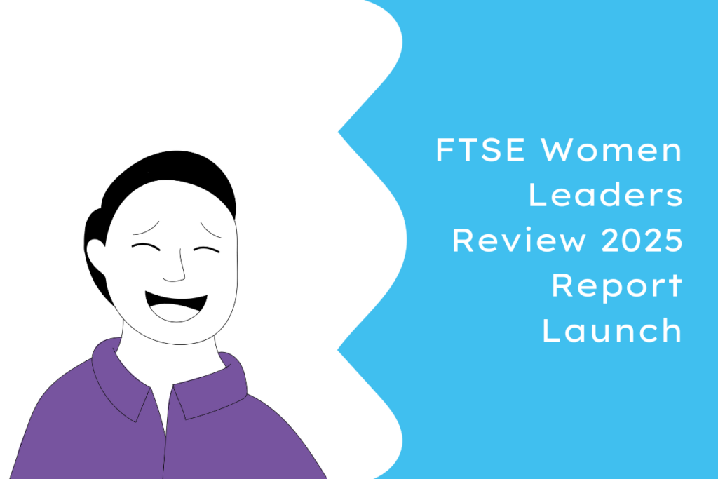 FTSE Women Leaders Review 2025 Report Launch