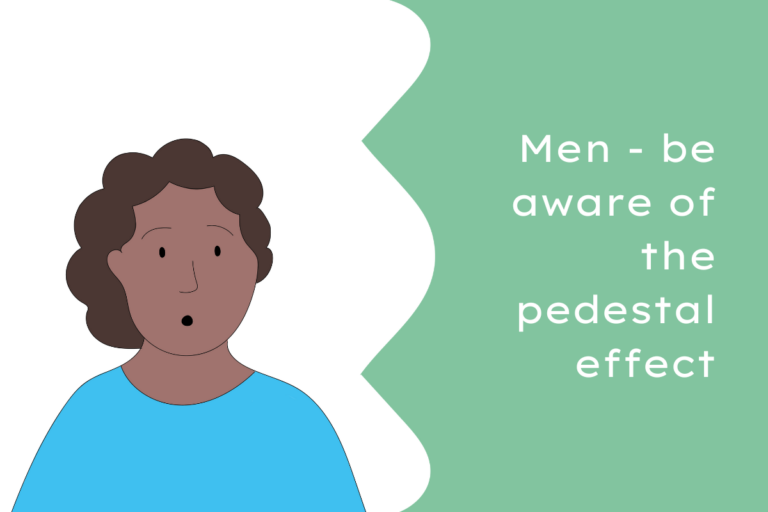 A cartoon of a black man with a shocked face with 'Men - be aware of the pedestal effect' written on the right.