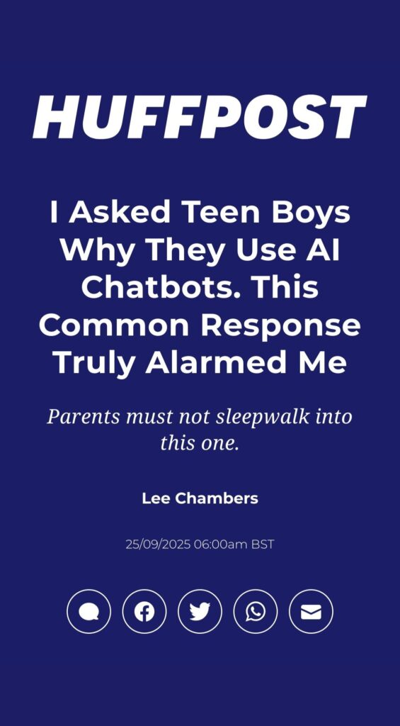 Screenshot of HuffPost article name 'I asked teen boys why they use AI chatbots. This common response truly alarmed me'. | Male Allies UK | Male Allyship