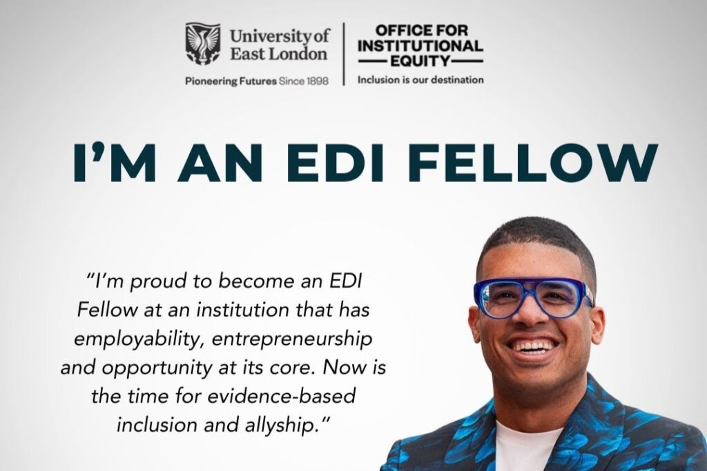 University East London I'm an EDI Fellow