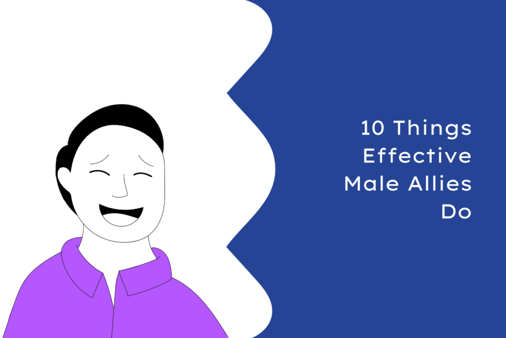 A cartoon man smiling and wearing a purple shirt looking to the right at the title '10 Things Effective Male Allies Do'.